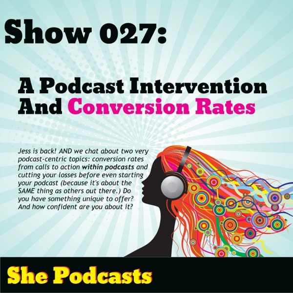 027 A Podcast Intervention and Conversion Rates