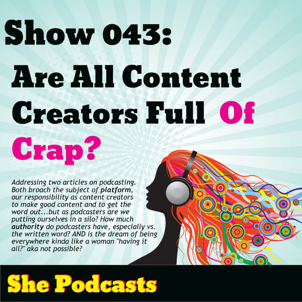 043 Are All Content Creators Full Of Crap