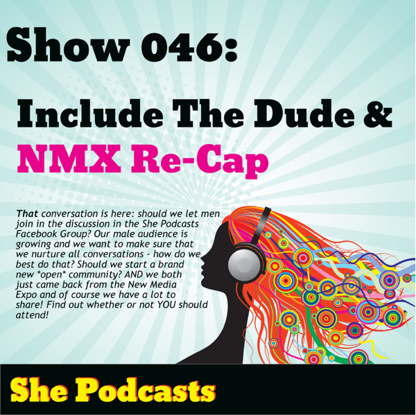 046 Include The Dude NMX Re Cap