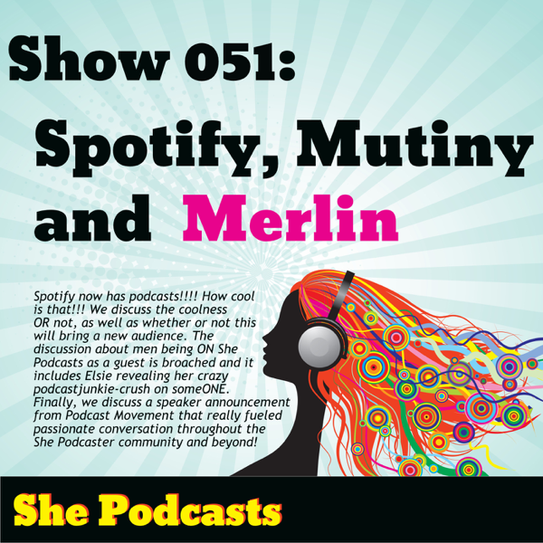 051 Spotify, Mutiny and Merlin