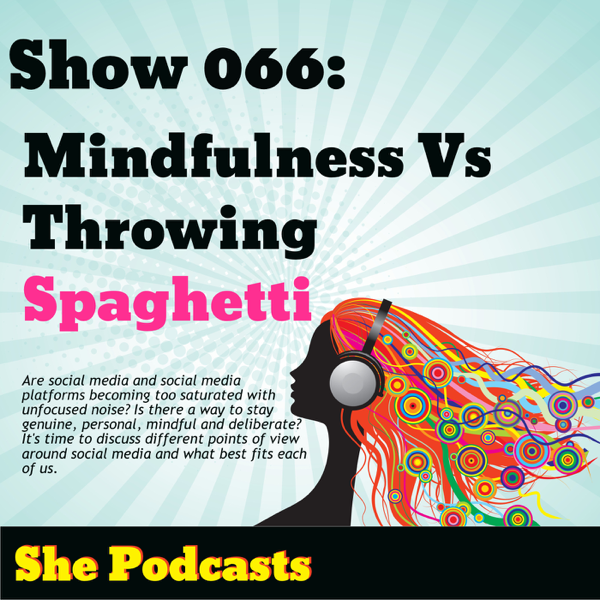 066 Mindfulness Vs Throwing Spaghetti