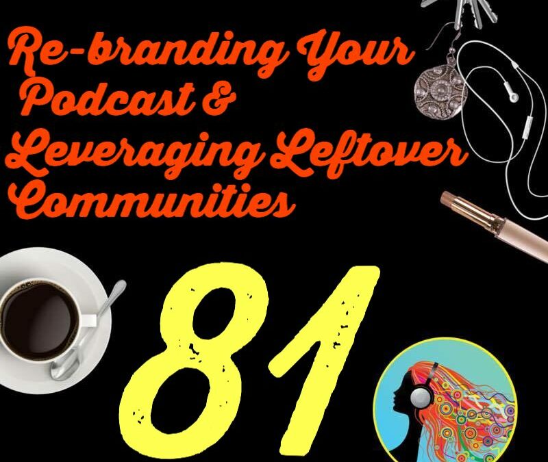 How to rebrand your podcast