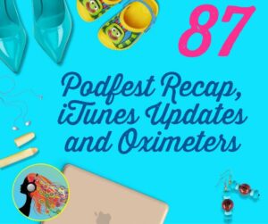 Florida Podfest Review and iTunes Podcast Connect