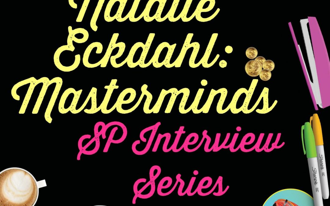 SP Interview Series: Natalie Eckdahl and Masterminds
