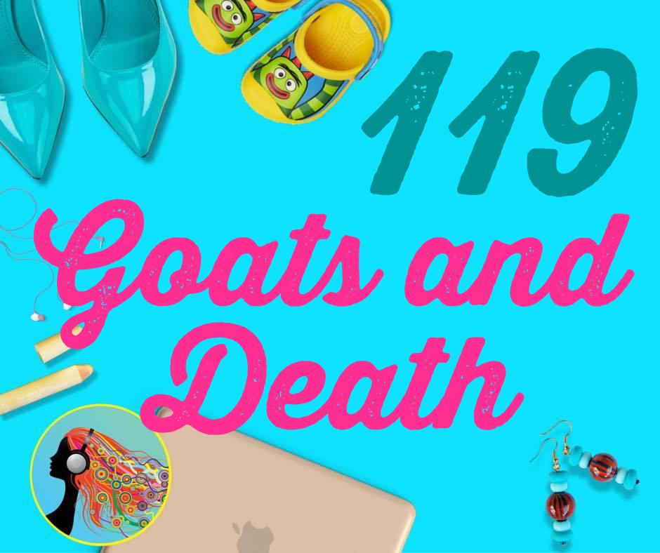 119 Goats And Death