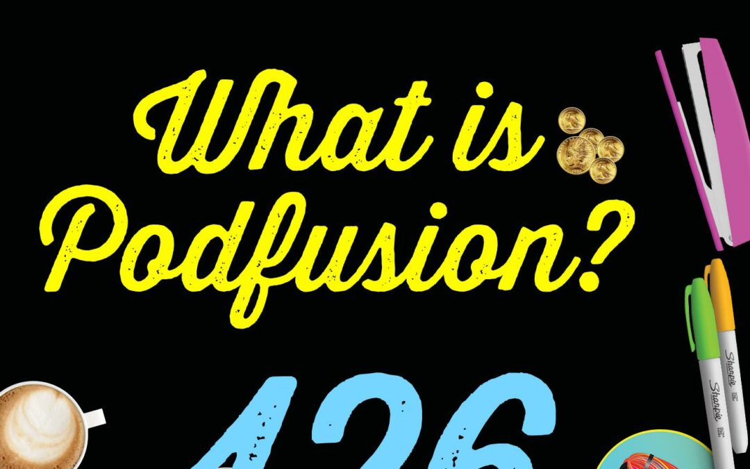 126 What is Podfusion?