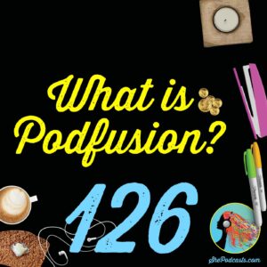126 What is Podfusion