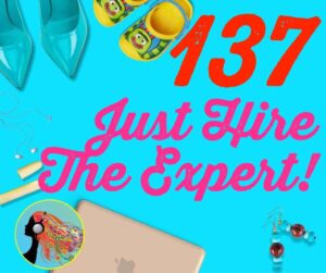 137 Just Hire The Expert