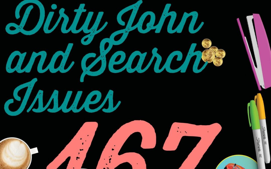 167 CastBox, Dirty John and Search Issues