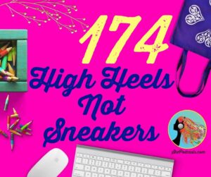 174 High Heels Not Sneakers