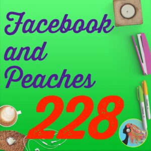 228 Facebook and Peaches
