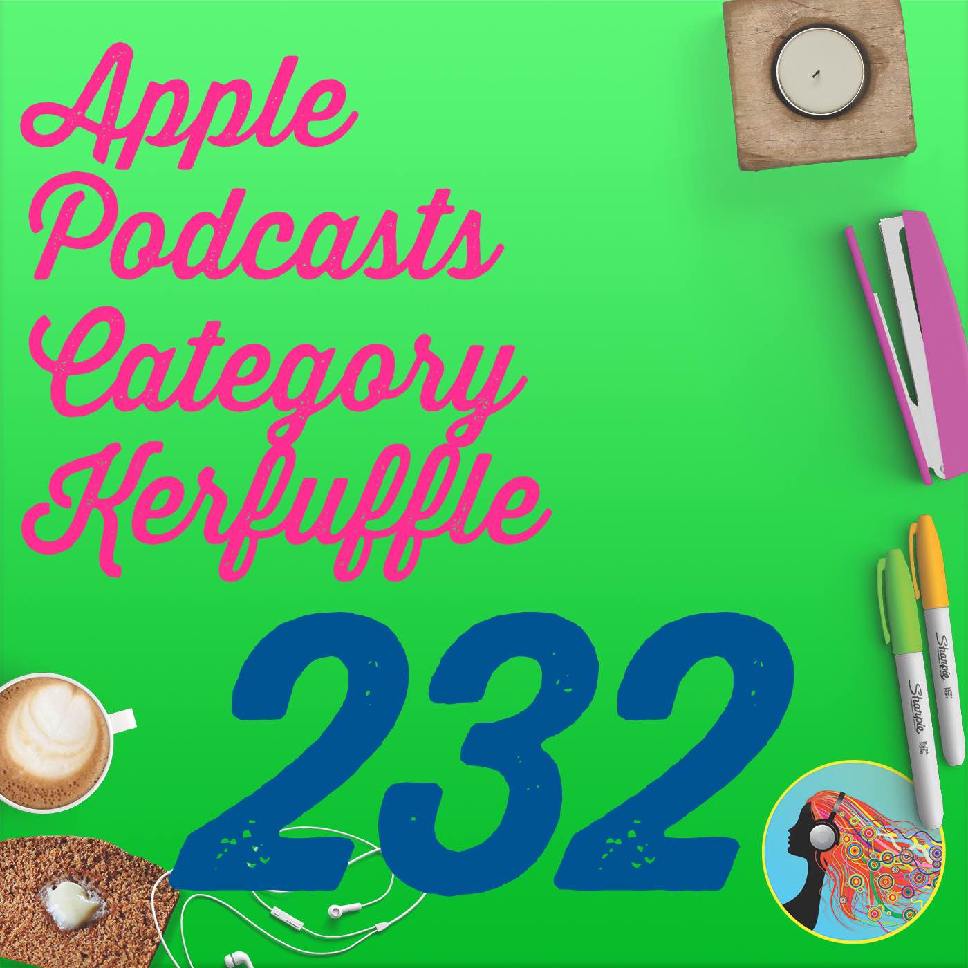 232 Apple Podcasts Category Kerfuffle
