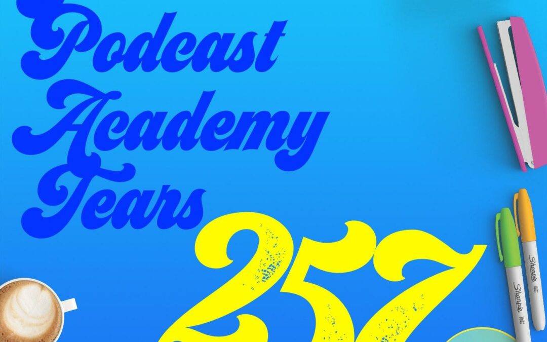 257 Golden Podcast Academy Tears