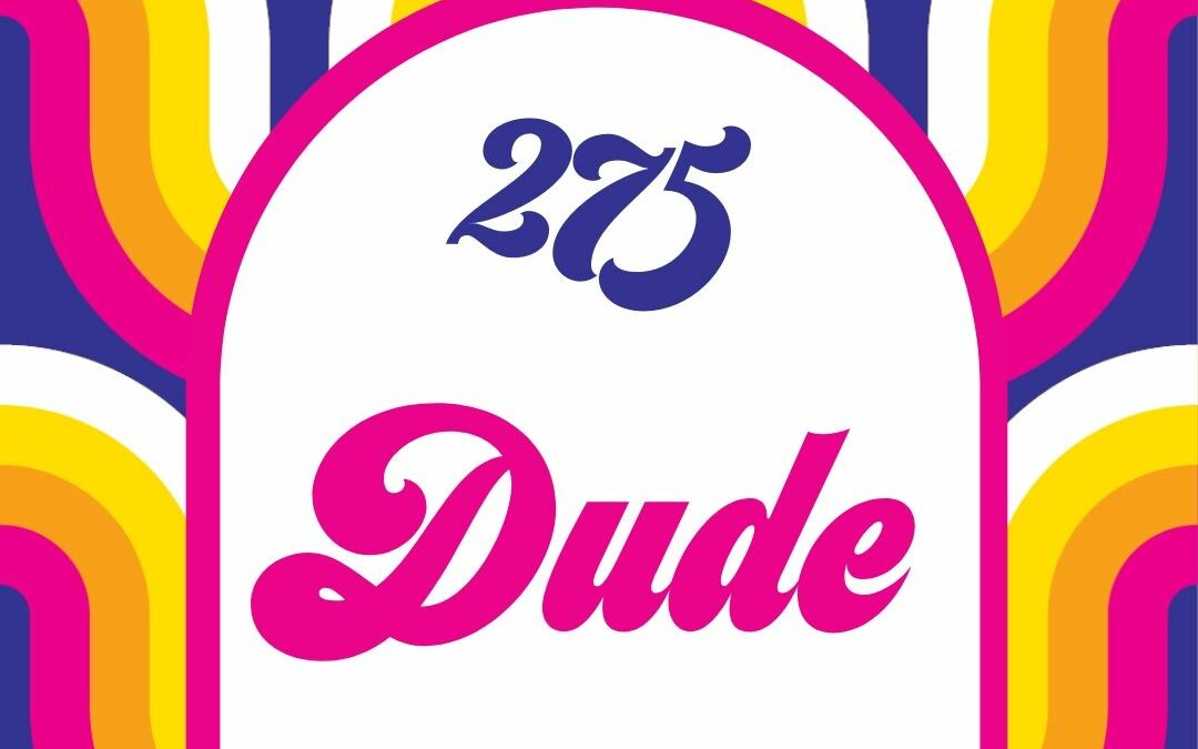 275 Dude