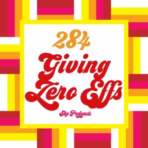 284 Giving Zero Effs