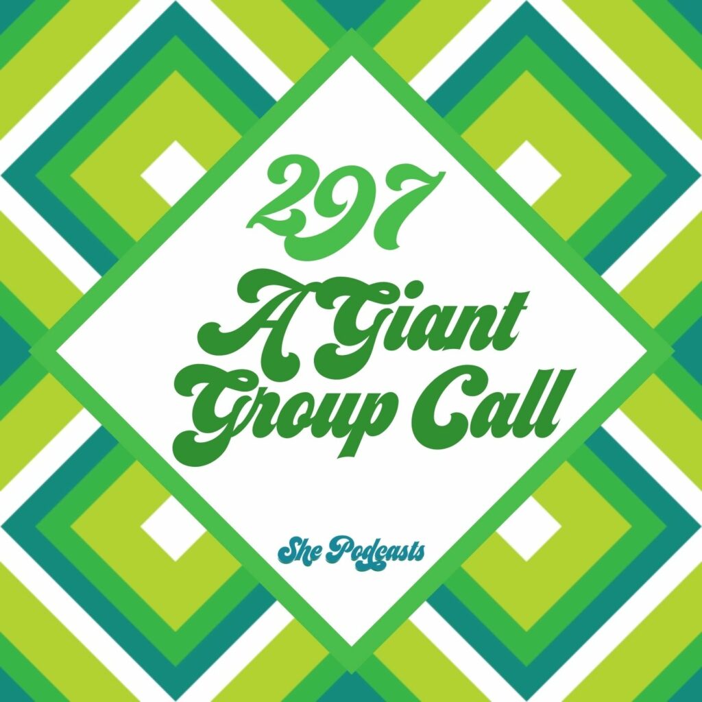 297 A Giant Group Call