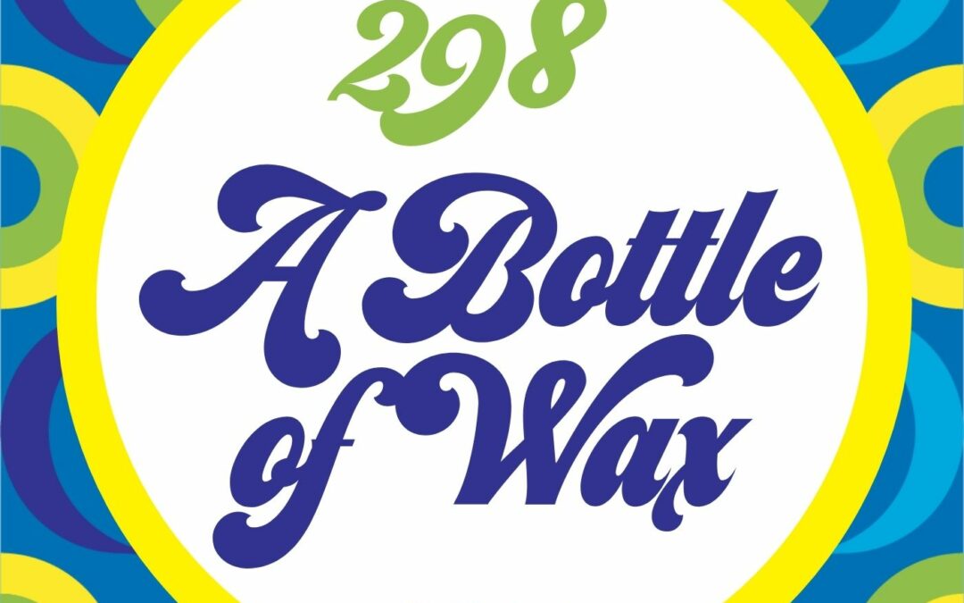 298 A Bottle Of Wax