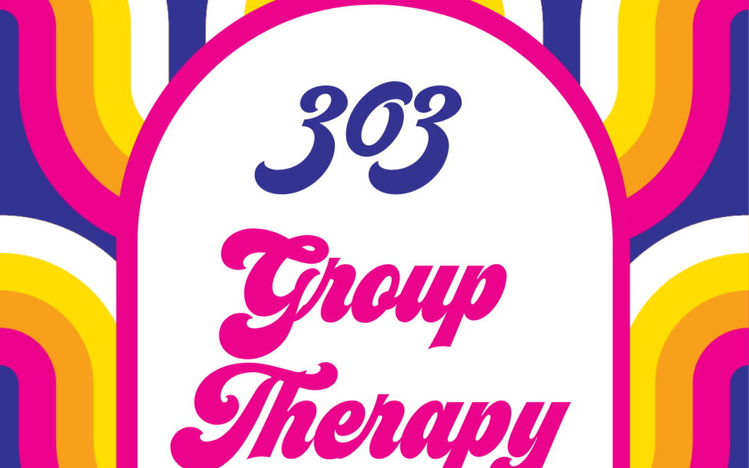 303 Group Therapy