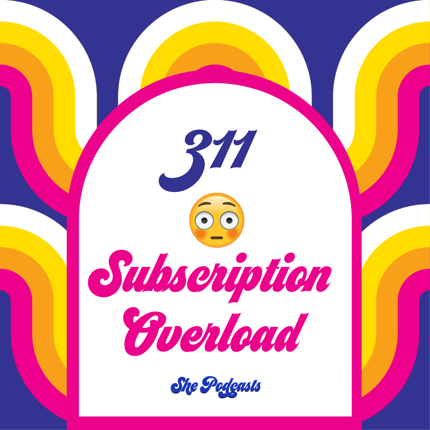 311 OMG Subscription Overload