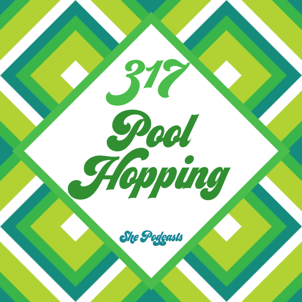 317 Pool Hopping