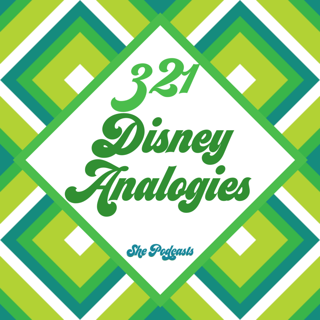 321 Disney Analogies