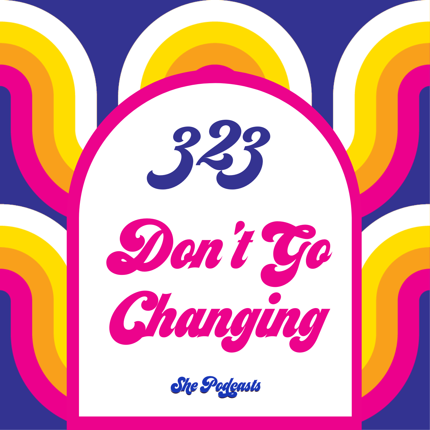 323 Dont Go Changing