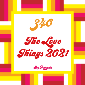 340 The Love Things 2021