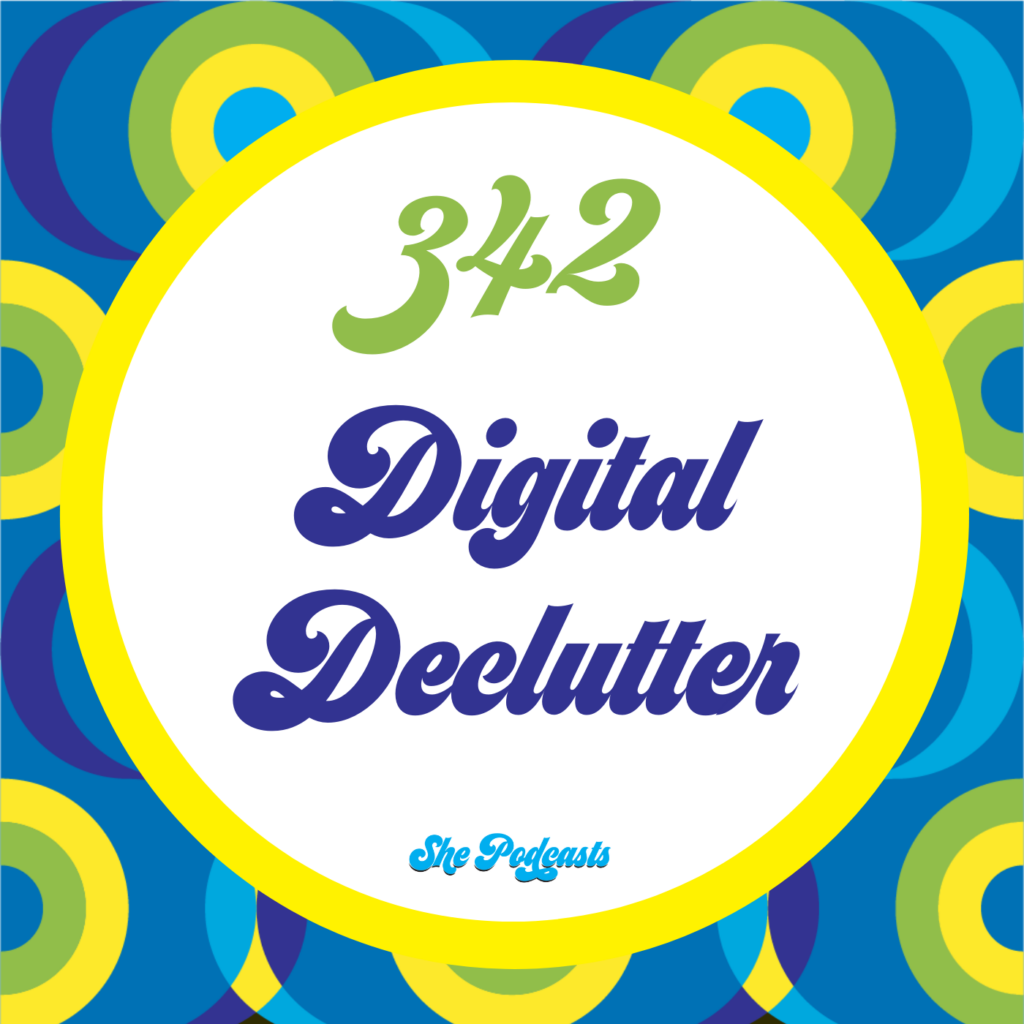 342 Digital Declutter