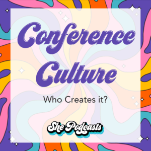 Conference Culture: